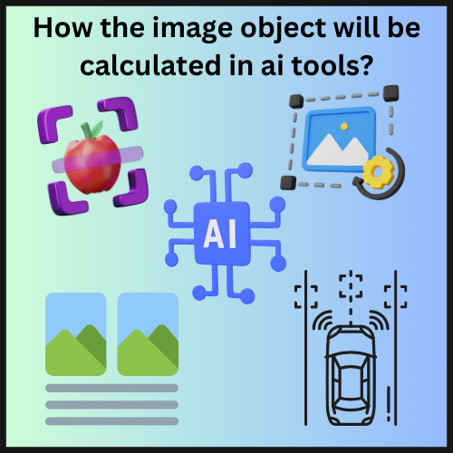 How the image object will be calculated in ai tools 